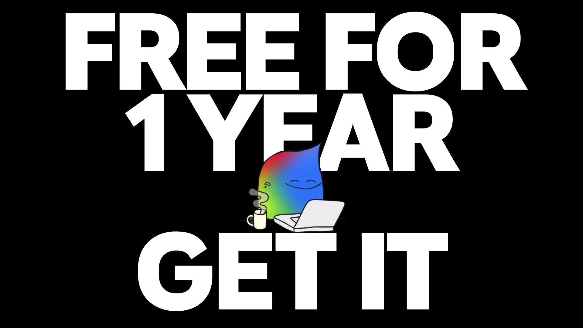 Free for 1 year. Get it.